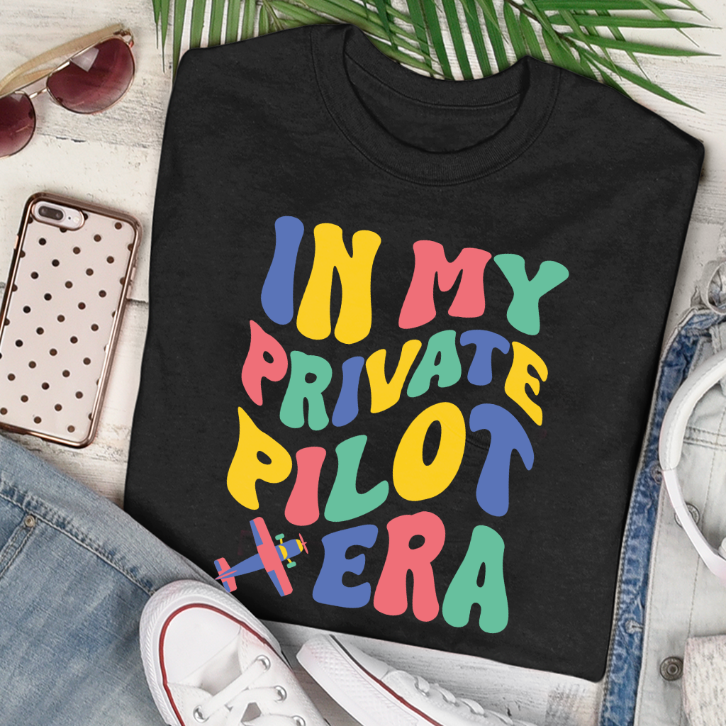 In My Private Pilot Era T-shirt