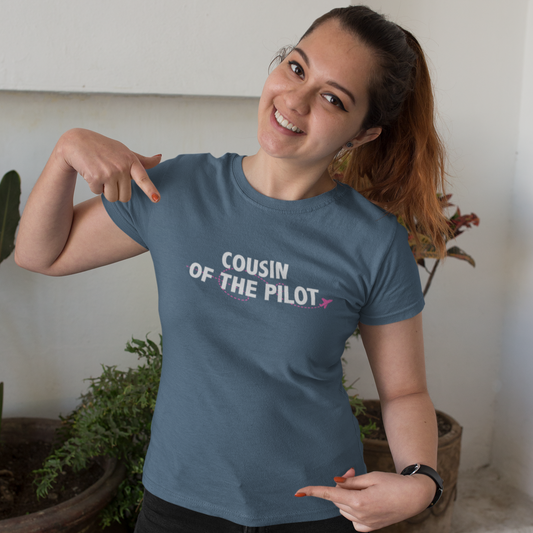 Cousin of the/a Pilot T-shirt