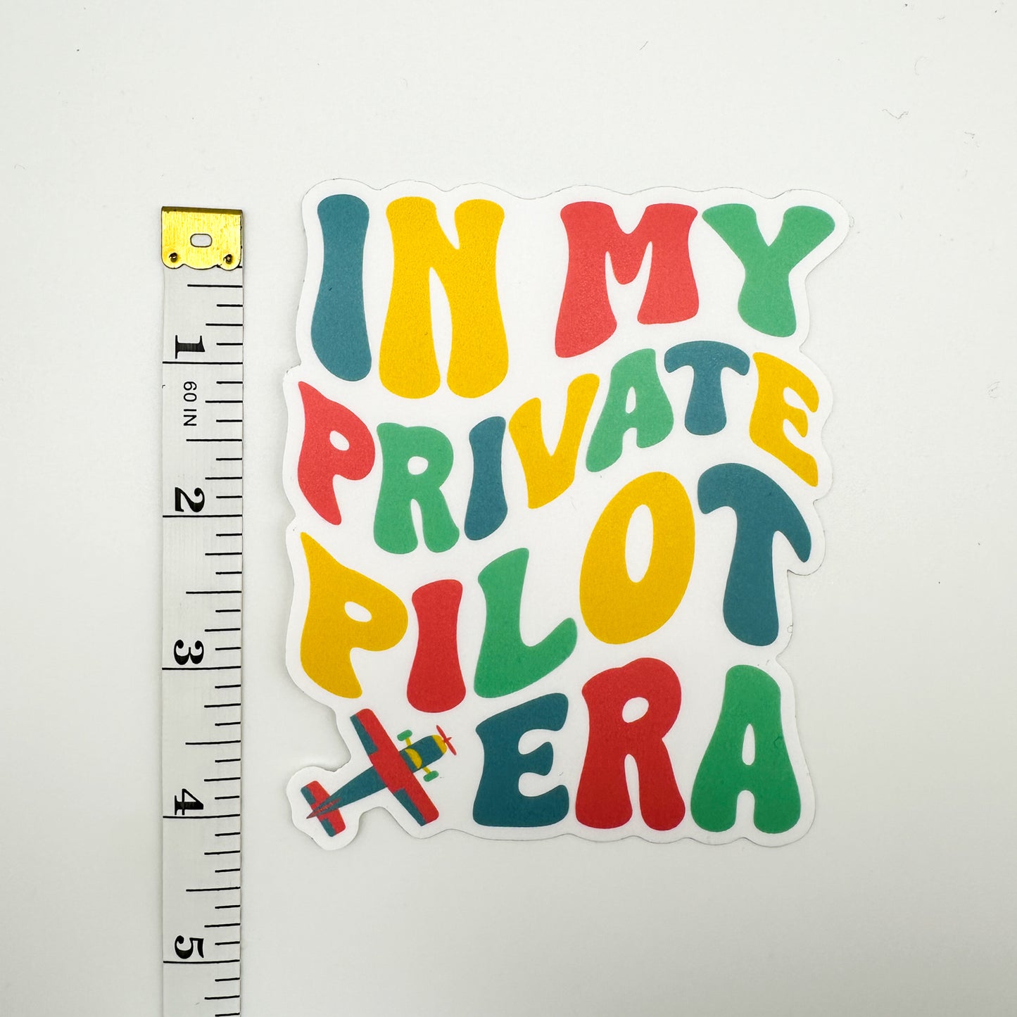 In My Private Pilot Era 4" Sticker
