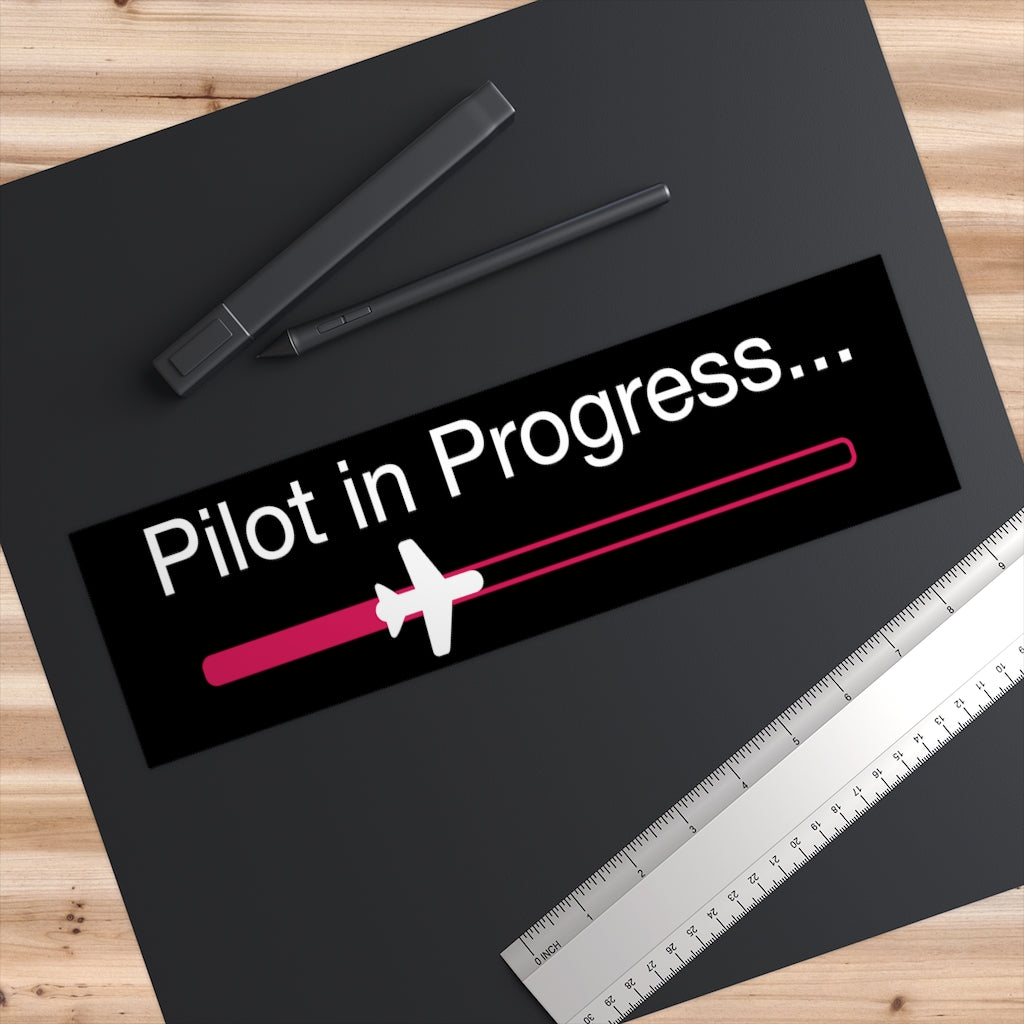 Pilot in Progress | Bumper Sticker