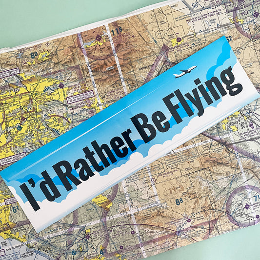 I'd Rather Be Flying | Bumper Sticker