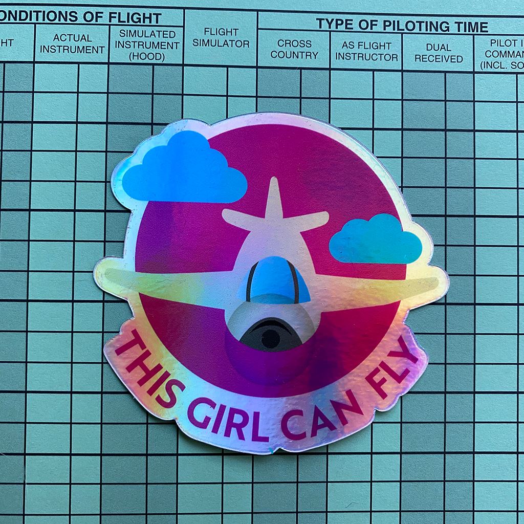 This Girl Can Fly - Airplane | Holographic Sticker Sticker for women in aviation