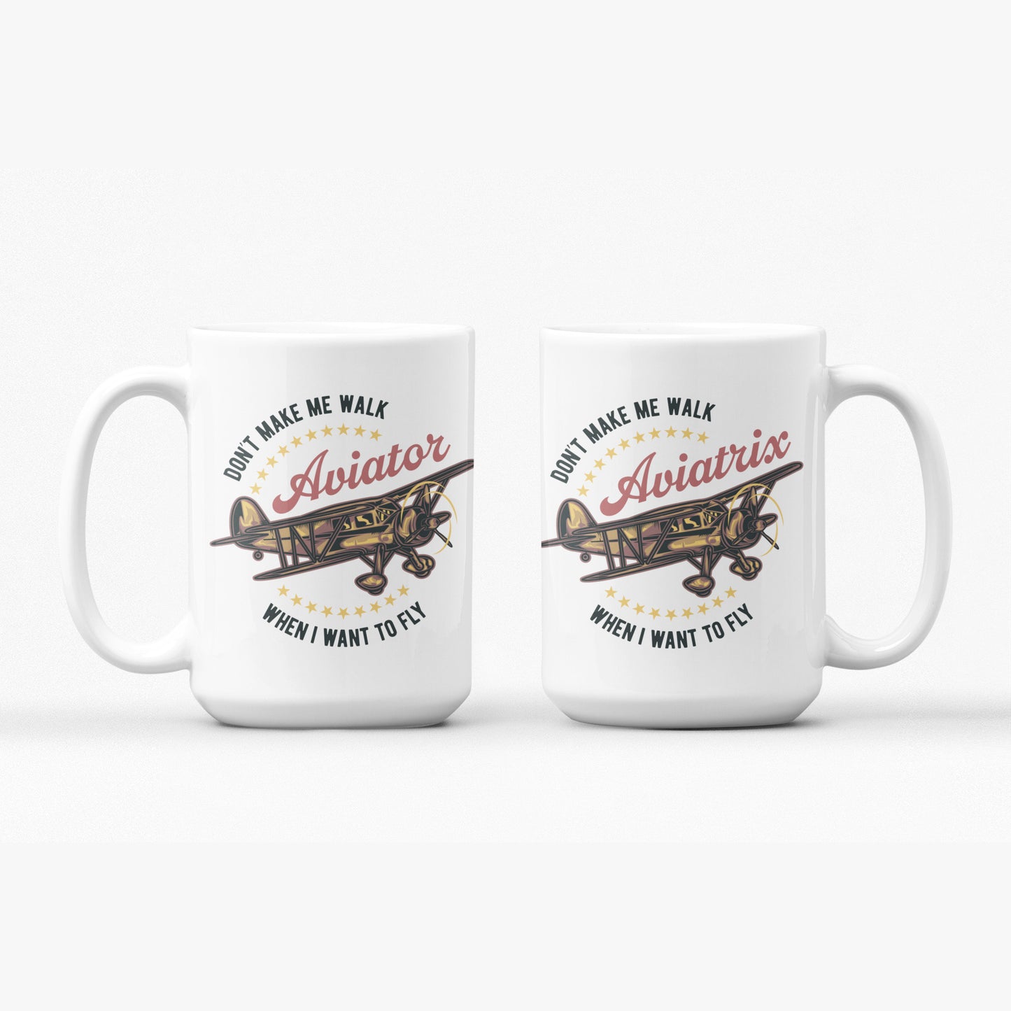 Don't Make Me Walk When I Want to Fly Mug