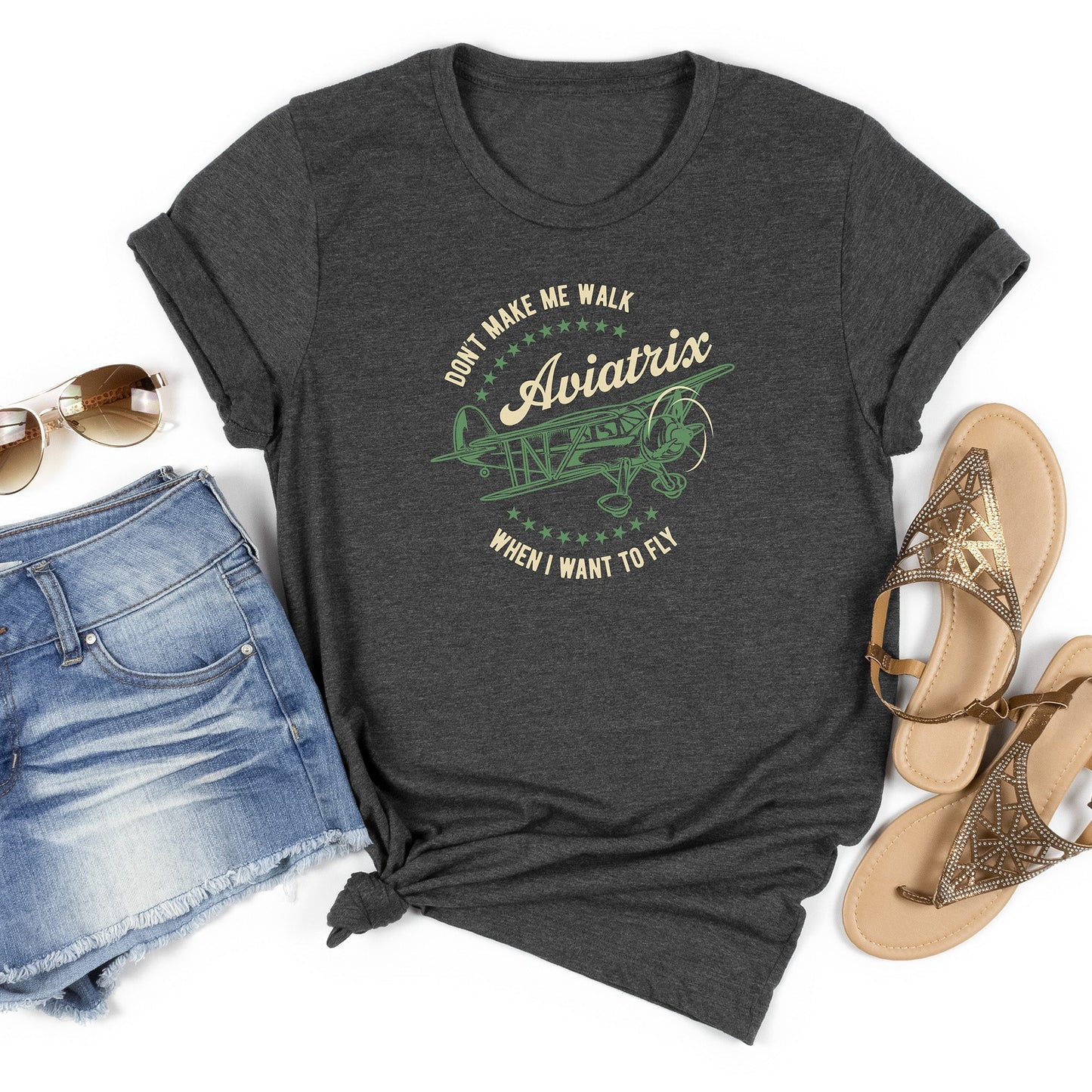 Don't Make Me Walk When I Want to Fly T-shirt