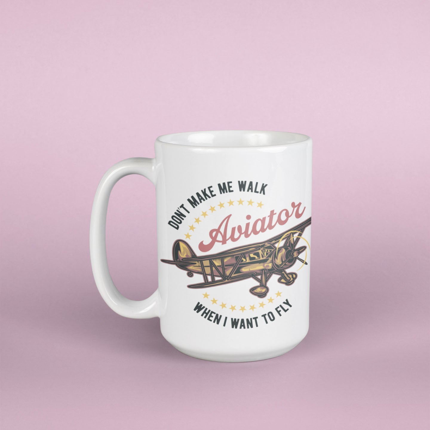 Don't Make Me Walk When I Want to Fly Mug