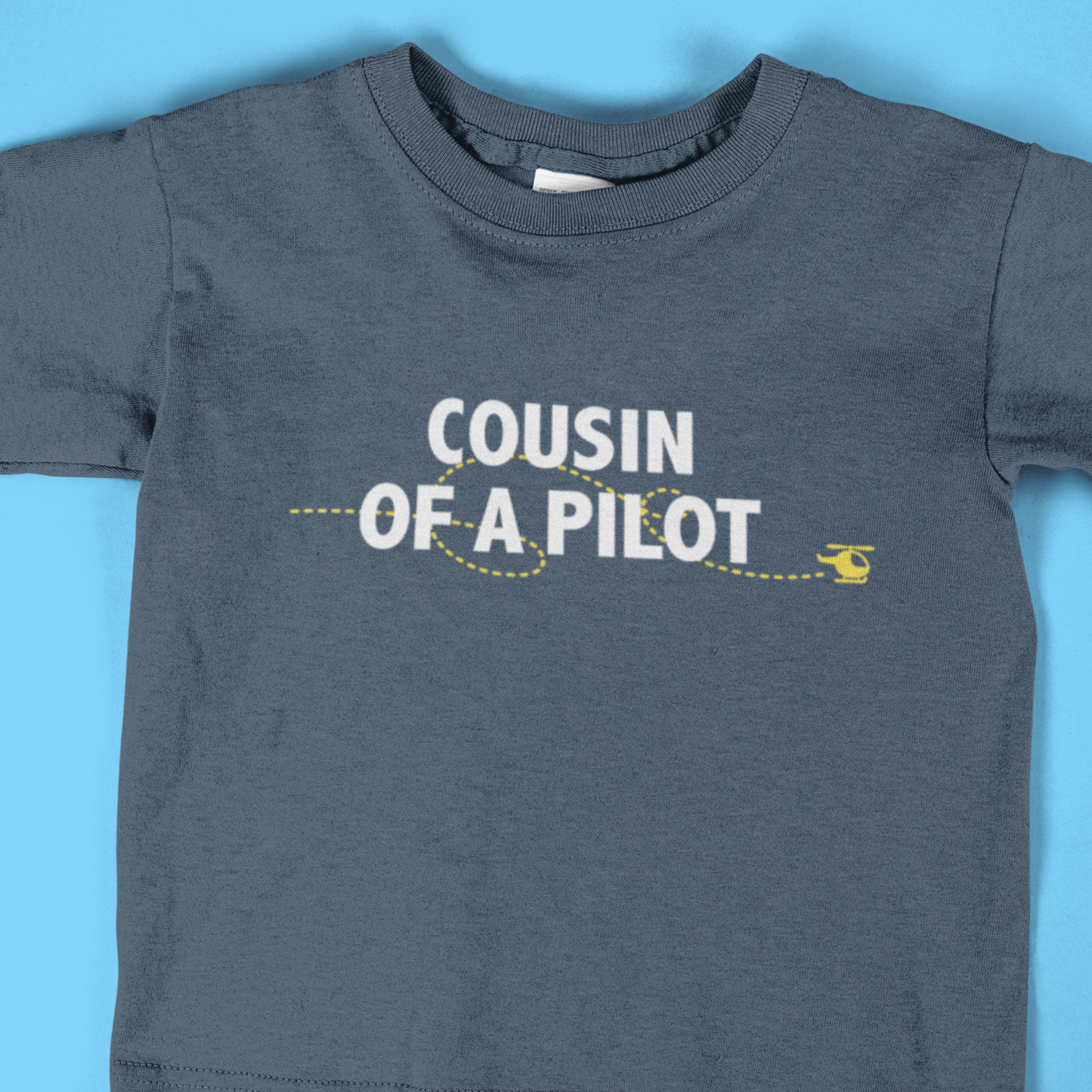 Cousin of the/a Pilot - Baby & Toddler T-shirts