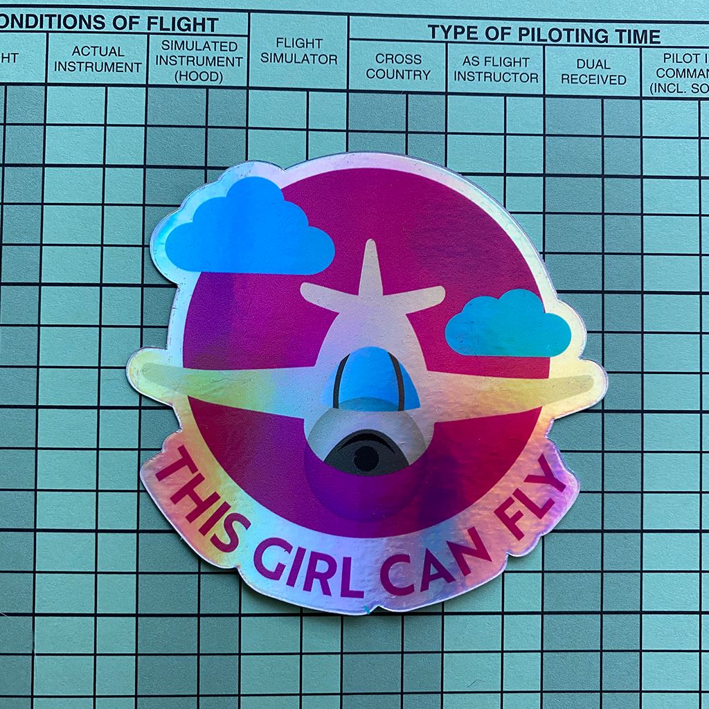 This Girl Can Fly - Airplane | Holographic Sticker Sticker for women in aviation