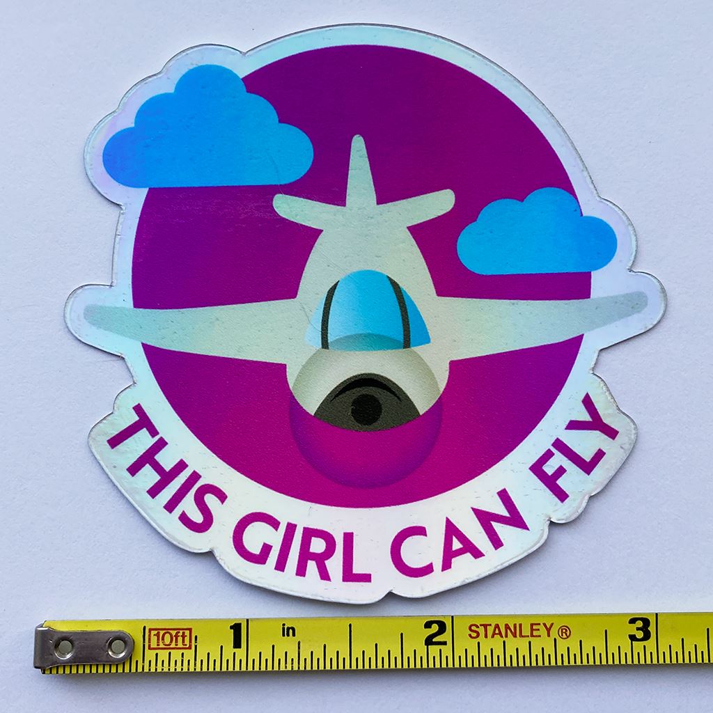 This Girl Can Fly - Airplane | Holographic Sticker Sticker for women in aviation