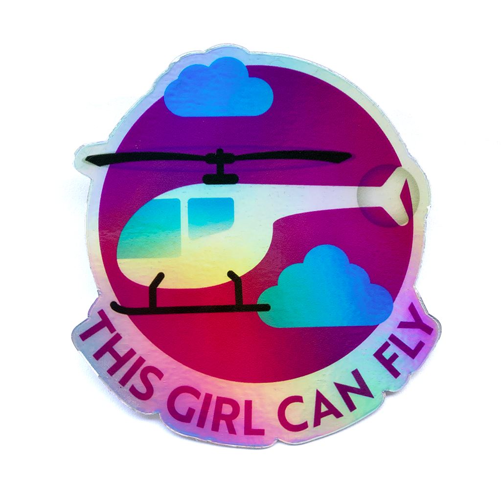 This Girl Can Fly - Helicopter | Holographic Sticker Sticker for women in aviation